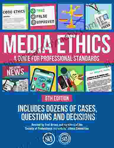 Media Ethics: A Guide For Professional Conduct