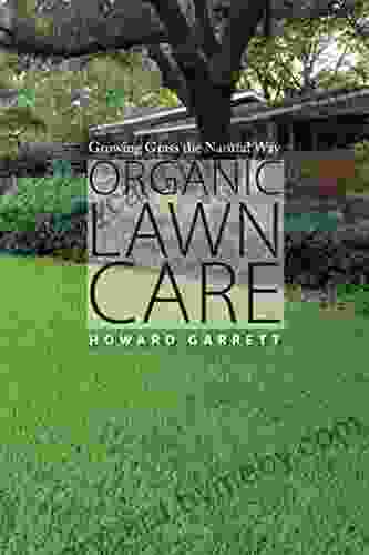 Organic Lawn Care: Growing Grass The Natural Way