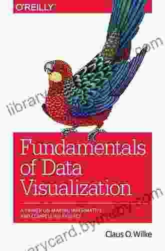 Fundamentals of Data Visualization: A Primer on Making Informative and Compelling Figures