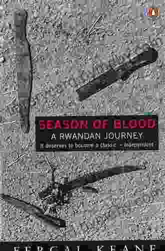 Season Of Blood: A Rwandan Journey