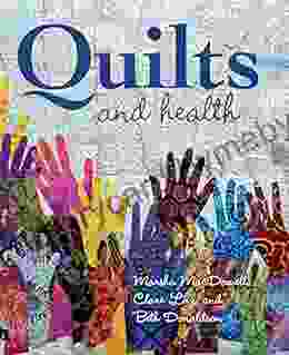 Quilts and Health Jeff A Menges