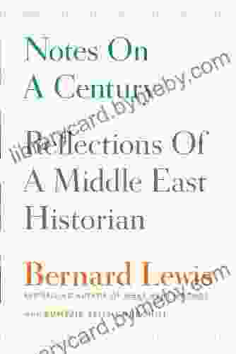 Notes On A Century: Reflections Of A Middle East Historian