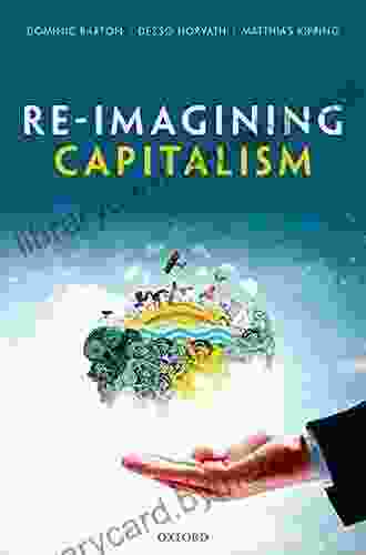 Re Imagining Capitalism Dominic Barton