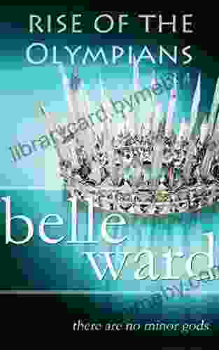 Rise Of The Olympians 4 Belle Ward