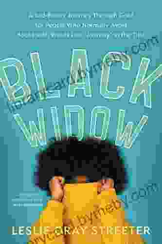 Black Widow: A Sad Funny Journey Through Grief for People Who Normally Avoid with Words Like Journey in the Title