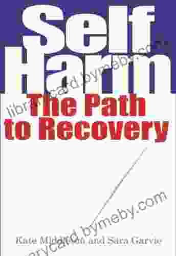 Self Harm: The Path To Recovery