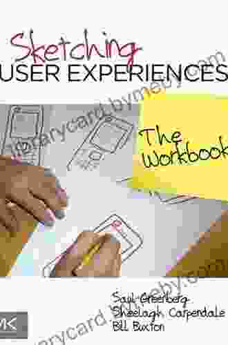 Sketching User Experiences: The Workbook