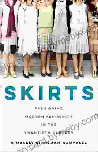 Skirts: Fashioning Modern Femininity in the Twentieth Century