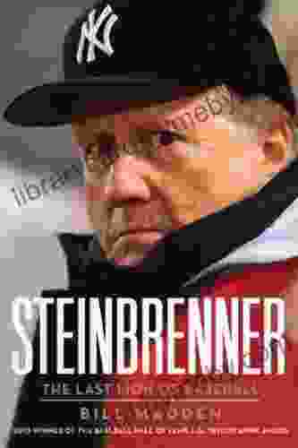 Steinbrenner: The Last Lion Of Baseball