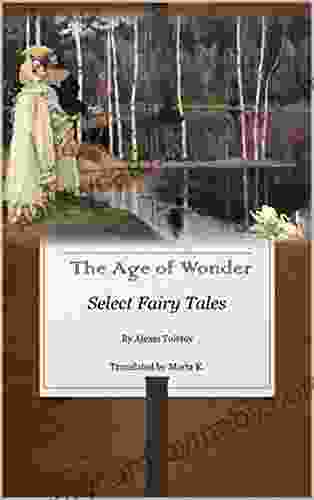 The Age of Wonder: Select Fairy Tales