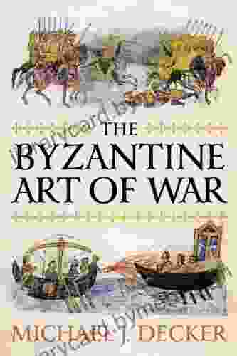 The Byzantine Art of War