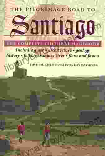 The Pilgrimage Road to Santiago: The Complete Cultural Handbook