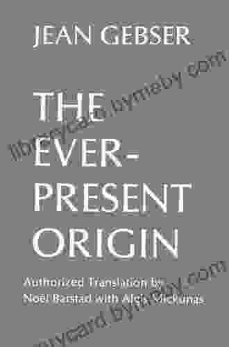 The Ever Present Origin: Part One: Foundations Of The Aperspectival World