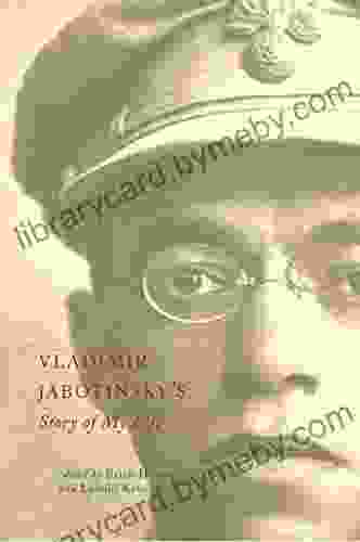 Vladimir Jabotinsky S Story Of My Life