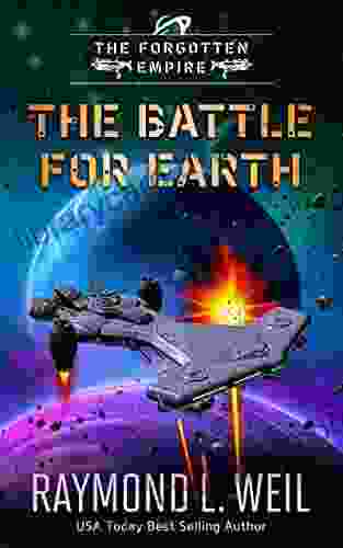 The Forgotten Empire: The Battle For Earth: three