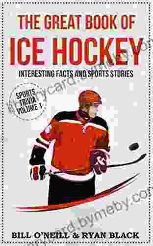 The Great of Ice Hockey: Interesting Facts and Sports Stories (Sports Trivia 1)