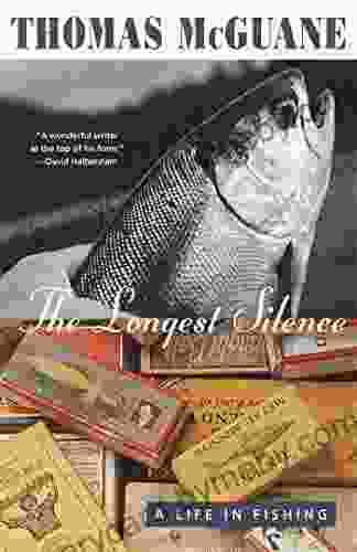 The Longest Silence: A Life in Fishing