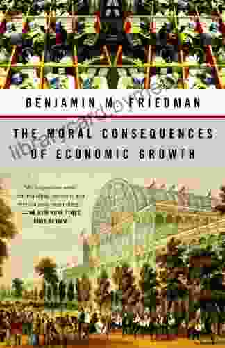 The Moral Consequences Of Economic Growth