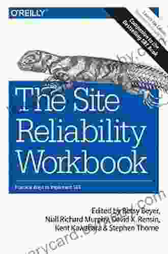 The Site Reliability Workbook: Practical Ways to Implement SRE