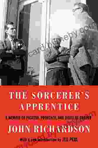 The Sorcerer s Apprentice: A Memoir of Picasso Provence and Douglas Cooper