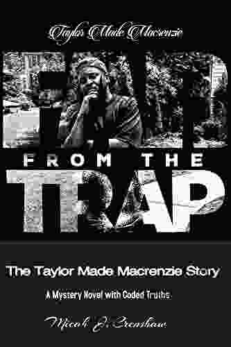 Far From the Trap: The Taylor Made Macrenzie Story