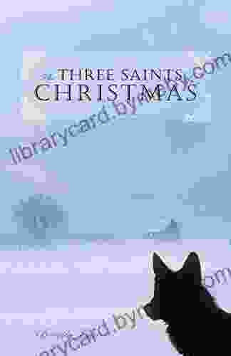 The Three Saints Of Christmas