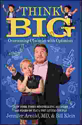 Think Big: Overcoming Obstacles with Optimism