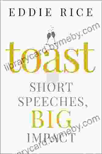 Toast: Short Speeches Big Impact