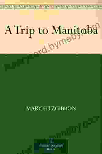 A Trip to Manitoba Ben Box