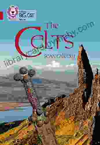 The Celts: Band 14/Ruby (Collins Big Cat)