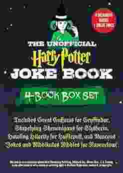 The Unofficial Harry Potter Joke 4 Box Set: Includes Great Guffaws For Gryffindor Stupefying Shenanigans For Slytherin Howling Hilarity For Jokes And Riddikulus Riddles For Ravenclaw