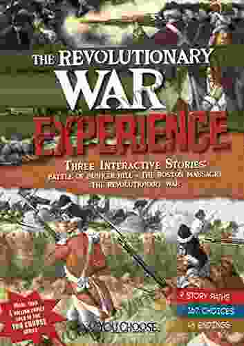 The Revolutionary War Experience (You Choose: History)