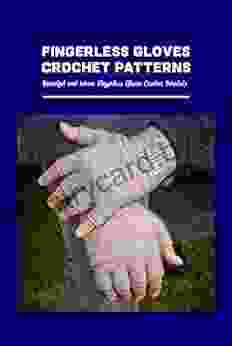 Fingerless Gloves Crochet Patterns: Beautiful and Warm Fingerless Gloves Crochet Tutorials: Crochet Fingerless Gloves Ideas