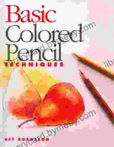 Basic Colored Pencil Techniques (Basic Techniques)