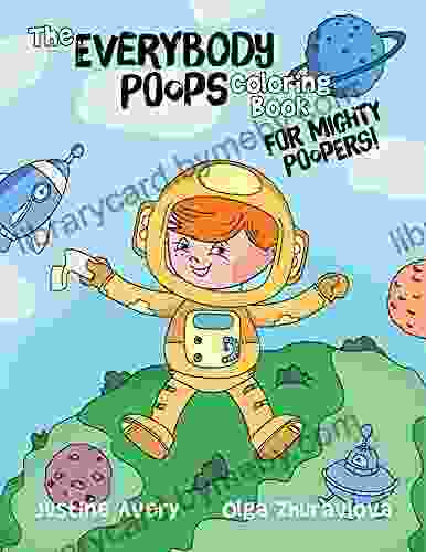 The Everybody Poops Coloring For Mighty Poopers (Everybody Potties )