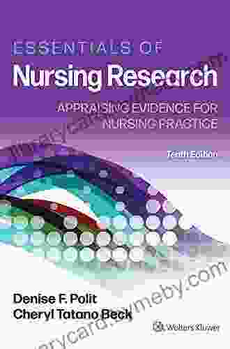 Essentials Of Nursing Research: Appraising Evidence For Nursing Practice