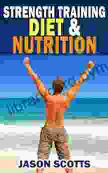 Strength Training Diet Nutrition : 7 Key Things To Create The Right Strength Training Diet Plan For You: Diet Tips for Weight Training