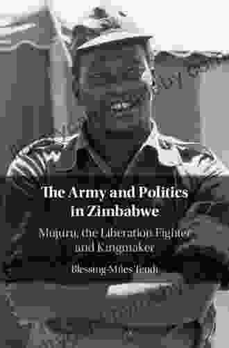 The Army And Politics In Zimbabwe: Mujuru The Liberation Fighter And Kingmaker