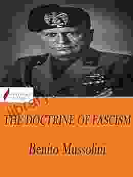 The Doctrine Of Fascism Benito Mussolini