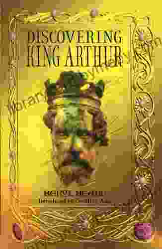 Discovering King Arthur Beryl Beare