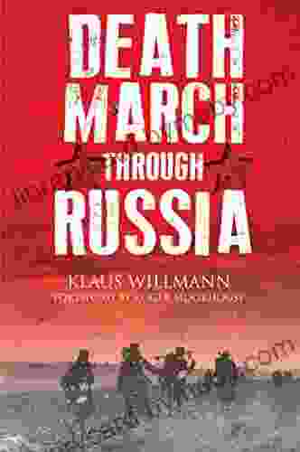 Death March Through Russia: The Memoir of Lothar Herrmann (Oxford English Texts)