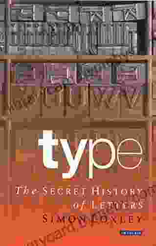 Type: The Secret History of Letters