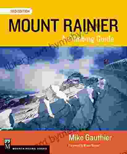 Mount Rainier Climbing Guide 3E: A Climbing Guide