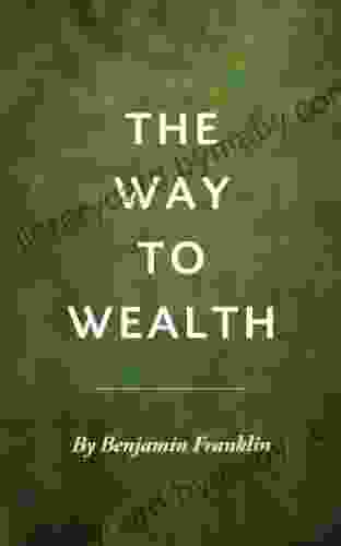 The Way to Wealth Illustrated