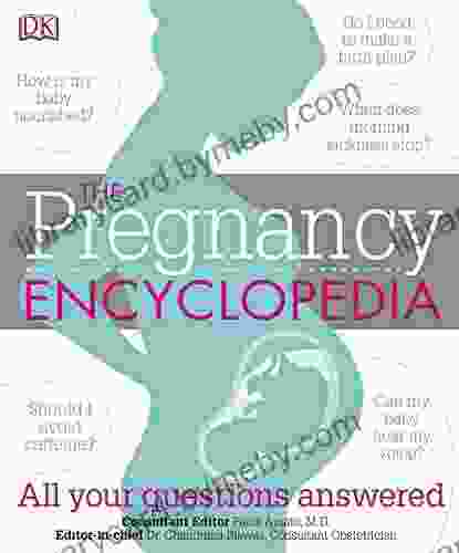 The Pregnancy Encyclopedia: All Your Questions Answered