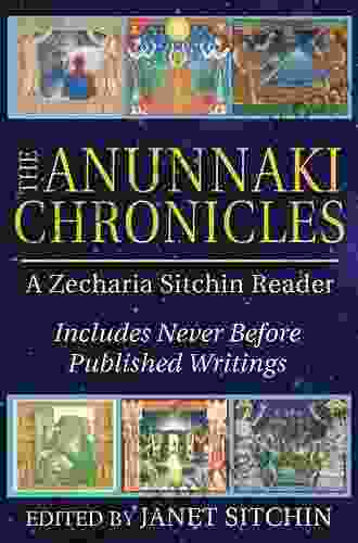 The Anunnaki Chronicles: A Zecharia Sitchin Reader