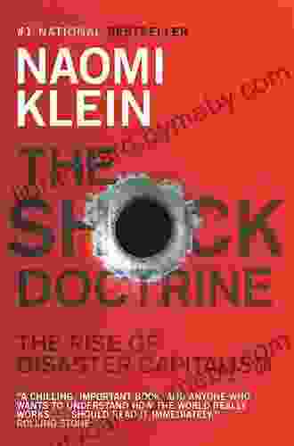 The Shock Doctrine: The Rise Of Disaster Capitalism