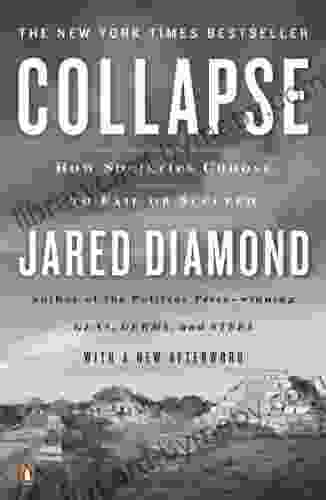 Collapse: How Societies Choose To Fail Or Succeed: Revised Edition