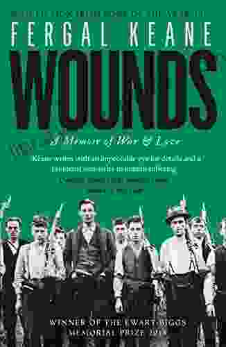 Wounds: A Memoir of War and Love