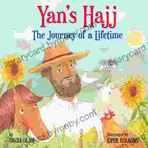 Yan s Hajj: The Journey of a Lifetime